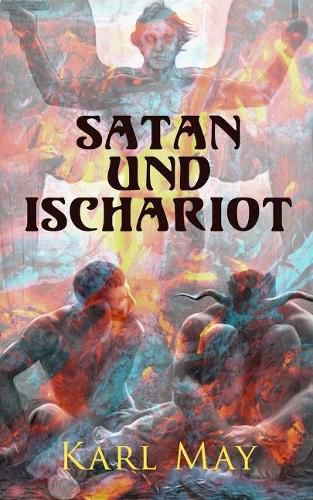 Satan und Ischariot: Alle 3 Bande