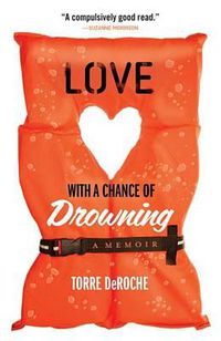 Cover image for Love with a Chance of Drowning