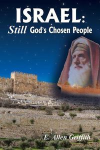 Cover image for Israel, STILL God's Chosen People