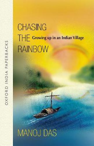 Cover image for Chasing the Rainbow: Growing up in an India village