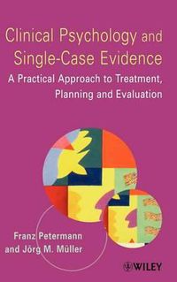 Cover image for Clinical Psychology and Single-case Evidence: A Practical Approach to Treatment Planning and Evaluation