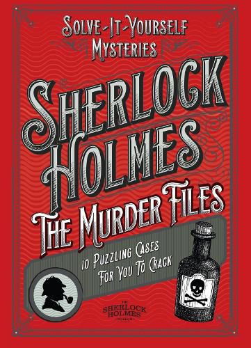 Cover image for Sherlock Holmes: The Murder Files - 10 Puzzling Cases For You To Crack