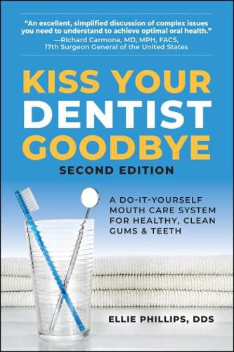 Cover image for Kiss Your Dentist Goodbye