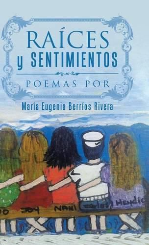 Cover image for Raices y Sentimientos: Poemas por