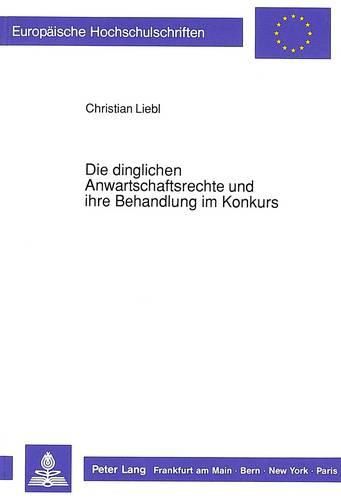 Cover image for Die Dinglichen Anwartschaftsrechte Und Ihre Behandlung Im Konkurs