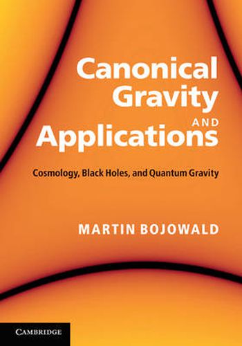 Cover image for Canonical Gravity and Applications: Cosmology, Black Holes, and Quantum Gravity