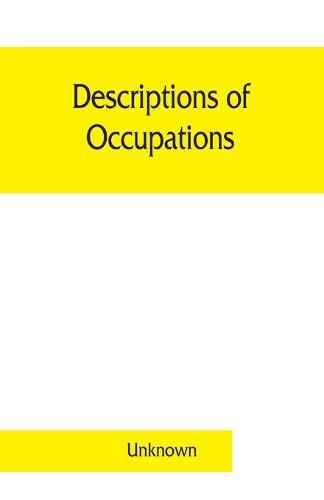 Cover image for Descriptions of occupations: mines and mining