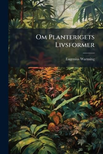 Cover image for Om Planterigets Livsformer