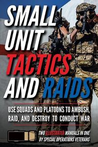 Cover image for Small Unit Tactics and Raids