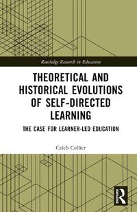 Cover image for Theoretical and Historical Evolutions of Self-Directed Learning