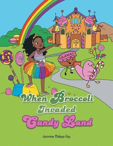 Cover image for When Broccoli Invaded Candy Land