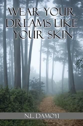 Cover image for Wear Your Dreams Like Your Skin