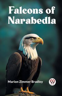 Cover image for Falcons of Narabedla