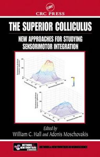 Cover image for The Superior Colliculus: New Approaches for Studying Sensorimotor Integration