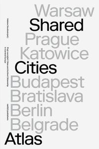 Cover image for Shared Cities Atlas