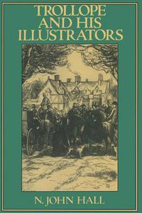 Cover image for Trollope and His Illustrators