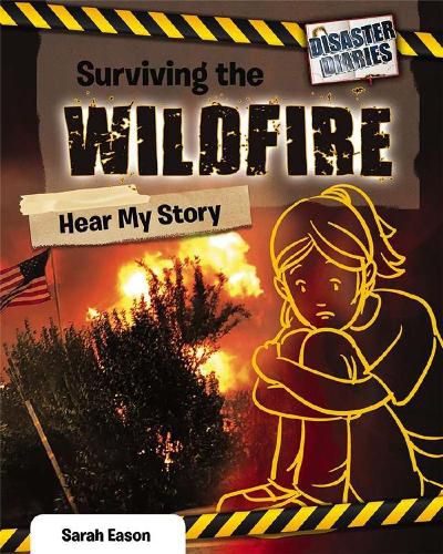 Surviving the Wildfire: Hear My Story