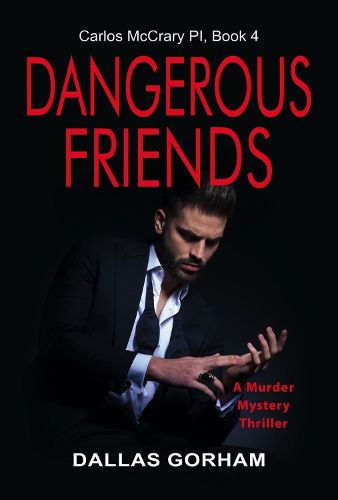 Cover image for Dangerous Friends: A Murder Mystery Thriller