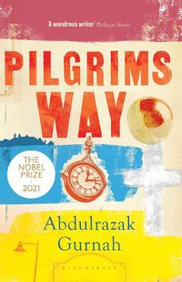 Cover image for Pilgrims Way: By the winner of the Nobel Prize in Literature 2021