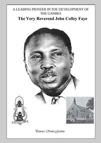 Cover image for A Leading Pioneer in the Development of The Gambia