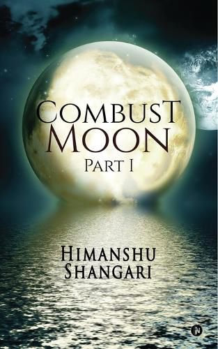 Cover image for Combust Moon - Part 1