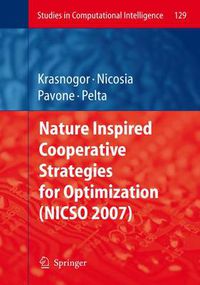 Cover image for Nature Inspired Cooperative Strategies for Optimization (NICSO 2007)