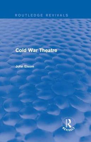 Cover image for Cold War Theatre (Routledge Revivals)