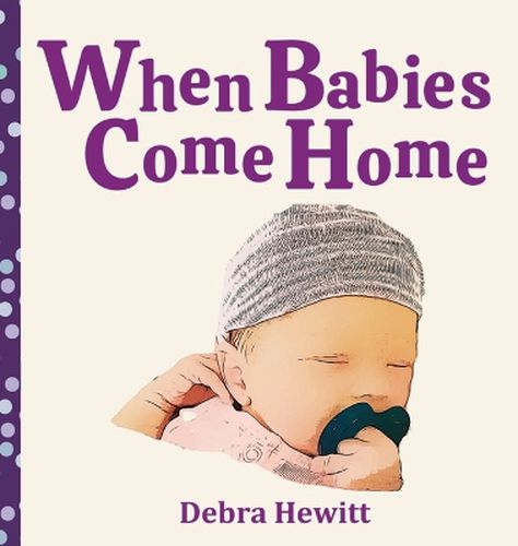 When Babies Come Home