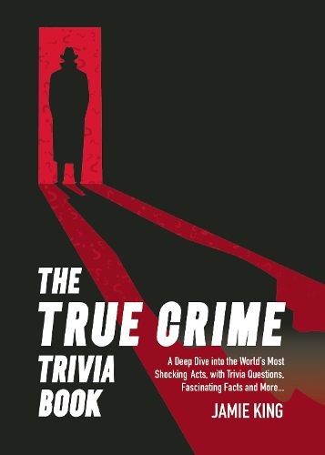 Cover image for The True Crime Trivia Book