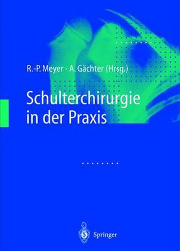 Cover image for Schulterchirurgie in Der Praxis