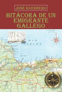 Cover image for Bit Cora de Un Emigrante Gallego