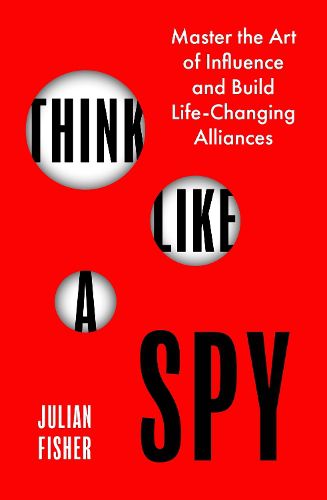 Cover image for Think Like a Spy