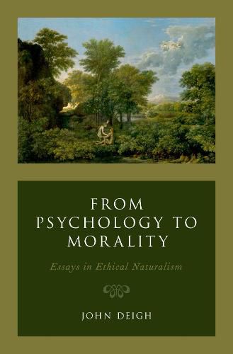Cover image for From Psychology to Morality: Essays in Ethical Naturalism
