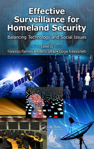 Cover image for Effective Surveillance for Homeland Security: Balancing Technology and Social Issues