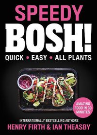 Cover image for Speedy Bosh!: Quick. Easy. All Plants.