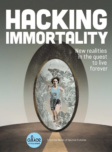 Cover image for Hacking Immortality