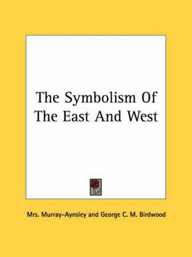 Cover image for The Symbolism of the East and West