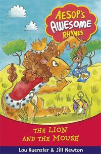 Cover image for Aesop's Awesome Rhymes: The Lion and the Mouse: Book 5