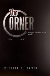 Cover image for The Corner: Target Undercover Book 2