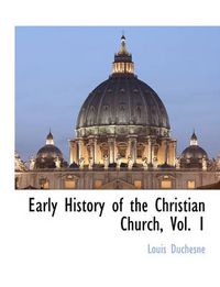 Cover image for Early History of the Christian Church, Vol. 1