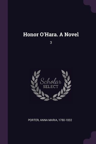 Cover image for Honor O'Hara. A Novel