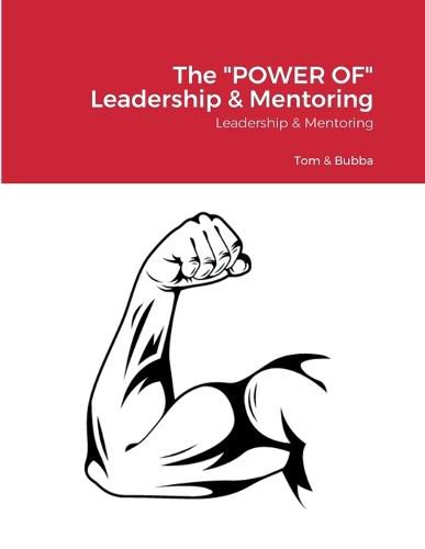 The "POWER OF" Leadership & Mentoring