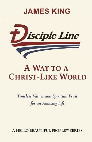 Cover image for Disciple Line - A Way to a Christ-Like World