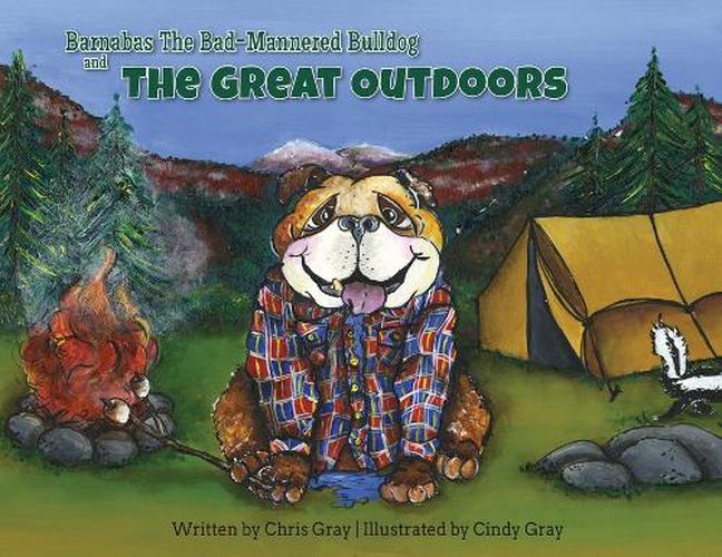 Cover image for Barnabas The Bad-Mannered Bulldog and The Great Outdoors
