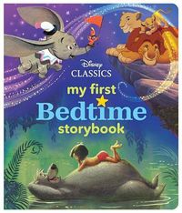 Cover image for My First Disney Classics Bedtime Storybook