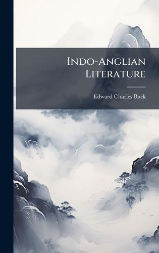 Cover image for Indo-Anglian Literature