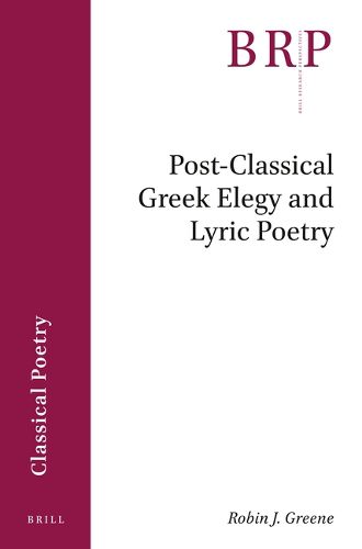 Cover image for Post-Classical Greek Elegy and Lyric Poetry