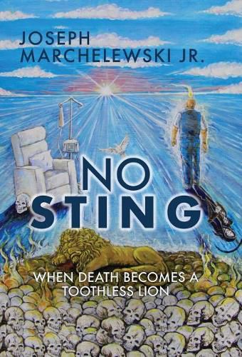 Cover image for No Sting: When Death Becomes a Toothless Lion