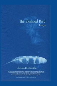 Cover image for The Skinned Bird: Essays