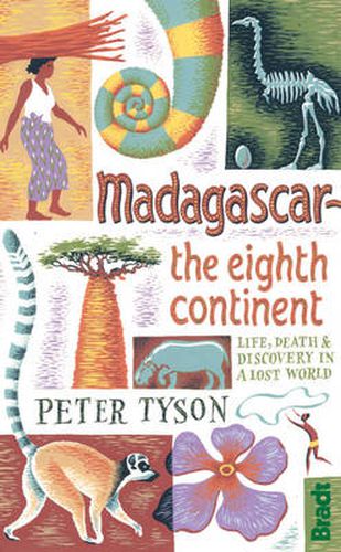 Cover image for Madagascar: The Eighth Continent: Life, Death and Discovery in a Lost World